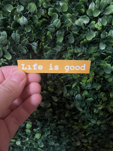 Trendy Life is Good Sticker