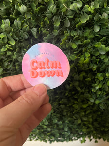 Trendy Calm Down Sticker