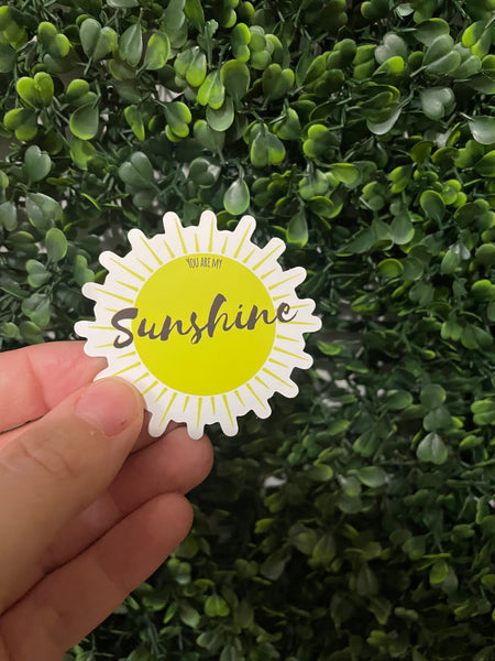 You are my Sunshine Sticker