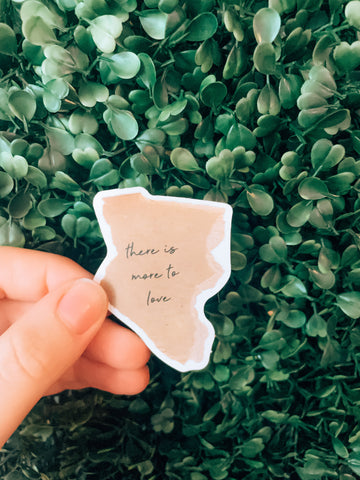 there is more to love Sticker