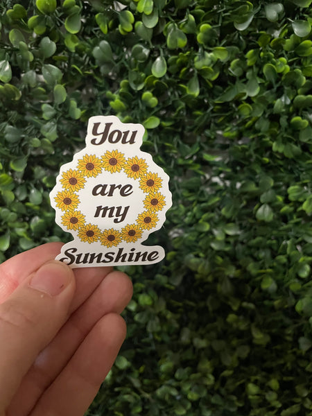 You are my Sunshine Sticker