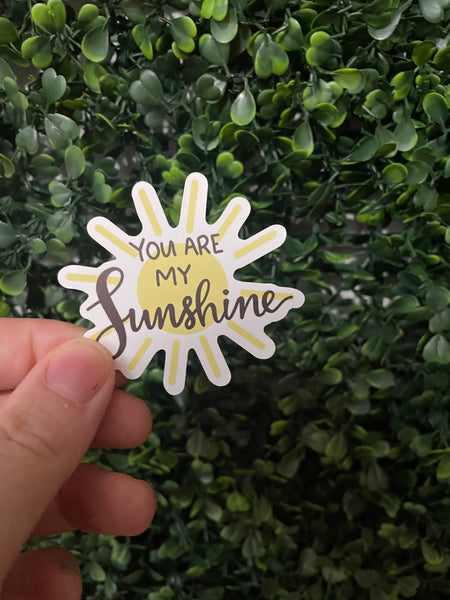 You are my Sunshine Sticker