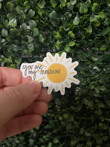You are my Sunshine Sticker